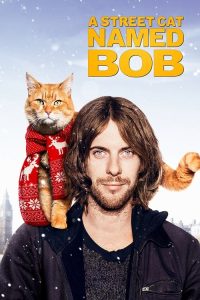 A Street Cat Named Bob (2016) บ๊อบ แมว เพื่อน คน