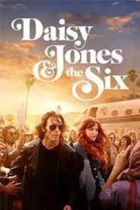 Daisy Jones & The Six (2023) เดซี่ โจนส์ แอนด์ เดอะ ซิกส์