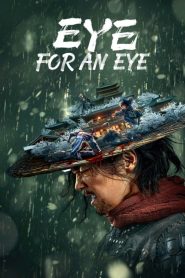 Eye for an Eye (2022) ยอดกระบี่ไร้เทียมทาน