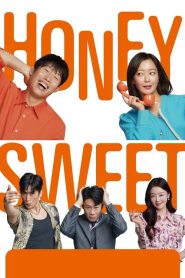 Honey Sweet (2023) รักโคตรจี๊ดของนายโคตรจืด