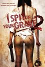 I Spit on Your Grave 2 (2013) เดนนรก ต้องตาย 2