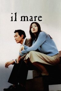 Il Mare (2000) ลิขิตรักข้ามเวลา