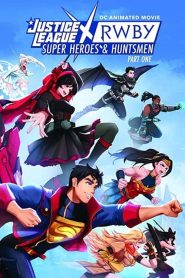 Justice League x RWBY Super Heroes & Huntsmen Part One (2023)