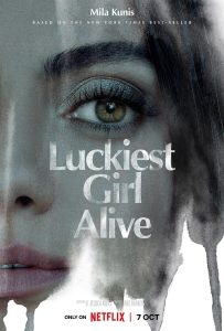 Luckiest Girl Alive (2022) ให้ตายสิ ใครๆ ก็อิจฉา