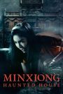 Minxiong Haunted House (2022)