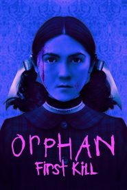 Orphan First Kill (2022) ออร์แฟน เด็กนรก 2