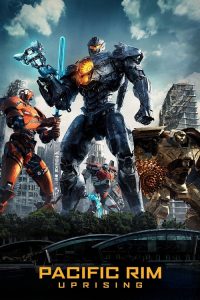 Pacific Rim 2 Uprising (2018) แปซิฟิค ริม ปฏิวัติพลิกโลก