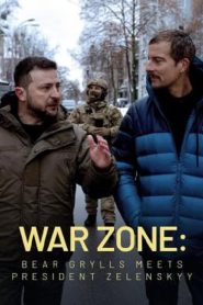 War Zone Bear Grylls meets President Zelenskyy (2023)